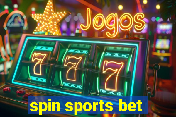 spin sports bet